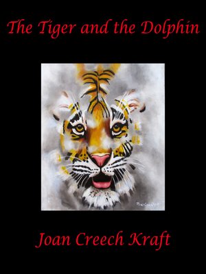 cover image of The Tiger and the Dolphin
